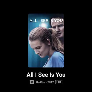 All I See Is You