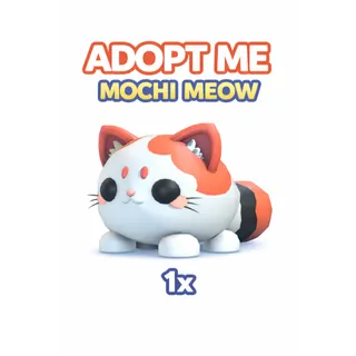 ADOPT ME - 1 MOCHI MEOW