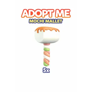 ADOPT ME - 5x MOCHI MALLET