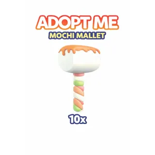 ADOPT ME - 10x MOCHI MALLET