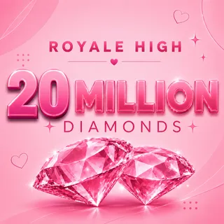 ROYALE HIGH 20 MILLION DIAMONDS