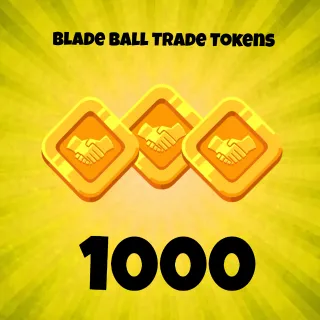 Blade ball 1000 trade tokens