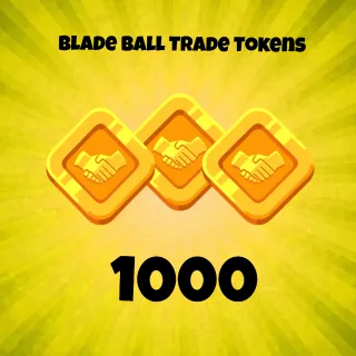 Blade ball 1000 trade tokens