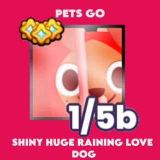 SHINY HUGE RAINING LOVE DOG (LIMITED