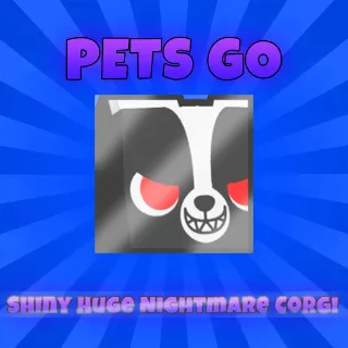 Pets Go Shiny Huge Nightmare Corgi