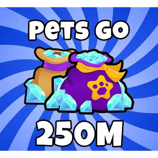 Pets Go 250 Million gems 