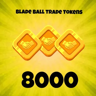 Blade ball 8000 trade tokens