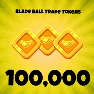 Blade ball 100000 trade tokens