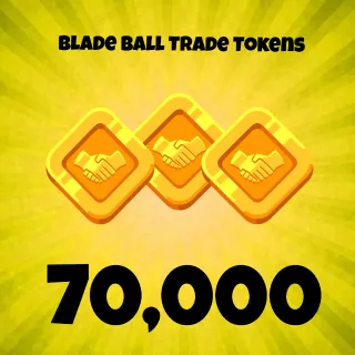 Blade ball 70000 trade tokens