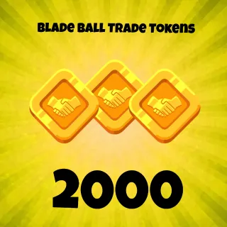 Blade ball 2000 trade tokens