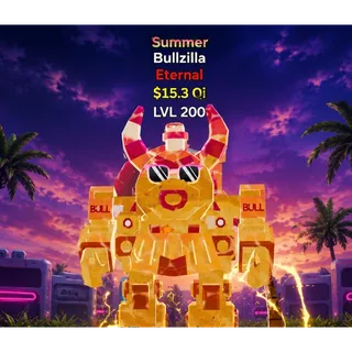 Summer Bullzilla LVL 200 