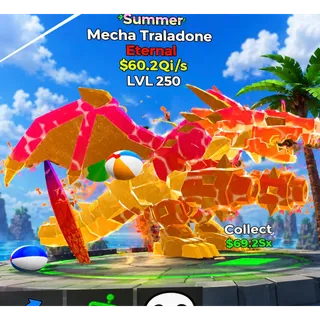 MAX LVL 60Qi Summer Mecha Traladone