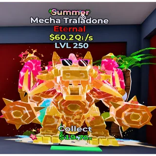 MAX LVL 60Qi Summer Mecha Traladone
