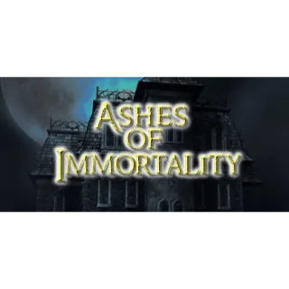 Ashes of Immortality