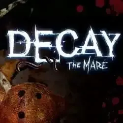 Decay: The Mare