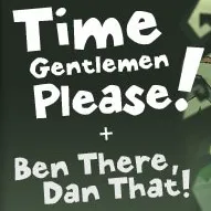 Time Gentlemen, Please! and Ben There, Dan That! 