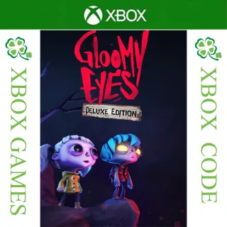 Gloomy Eyes - Deluxe Edition