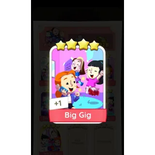Big Gig - Monopoly go 4 star