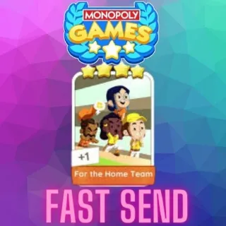 For the Home Team - Monopoly 4 star