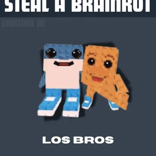 200M+/S LOS BROS  -  STEAL A BRAINROT
