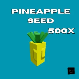 500x Pineapple seed