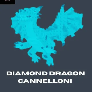 DIAMOND DRAGON CANNELLONI
