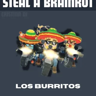 LOS BURRITOS with random traits or mutations  - STEAL A BRAINROT