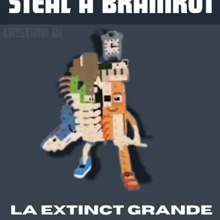 galaxy LA EXTINCT GRANDE STEAL A BRAINROT