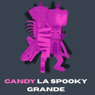 CANDY LA SPOOKY GRANDE