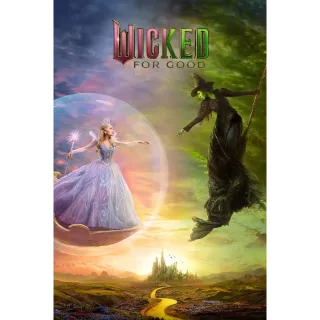 Wicked: For Good | 4K UHD | Movies Anywhere | US