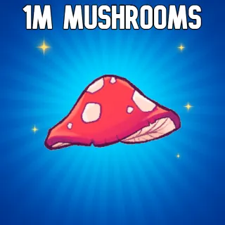 1M MUSHROOMS