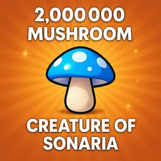 2M MUSHROOM | CREATURES OF SONARIA