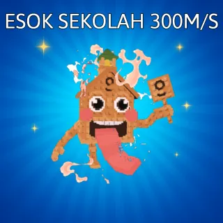 Esok Sekolah 300M/S