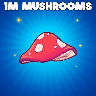 1M MUSHROOMS
