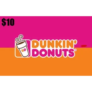 $ 10.00 USD DUNKIN DONUTS 