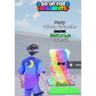 Go up for Brainrots - Party Toiletto Facaccino Level 160