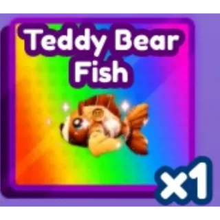 Teddy Bear Fish-Baddies