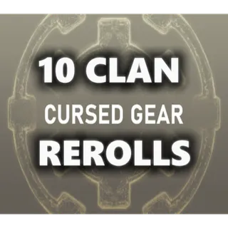 Cursed Gear - 10 Clan Rerolls 