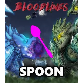 Bloodlines - Spoon  - roblox bloodline