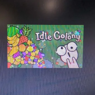 Idle Colony