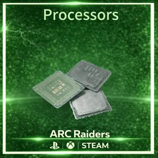 Processors*100 - ARC Raiders 