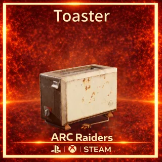 Toaster*3  ARC Raiders | Most Affordable Price | Fast & Safe Delivery | 24/7 Support