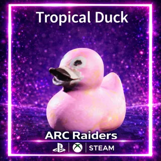 Tropical Duck*15  ARC Raiders | Most Affordable Price | Fast & Safe Delivery | 24/7 Support