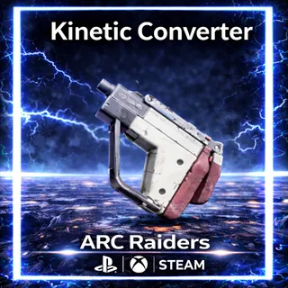 Kinetic Converter * 3  ARC Raiders | Most Affordable Price | Fast & Safe Delivery | 24/7 Support