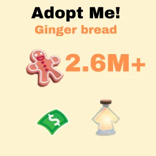 2.6M+ Ginger bread,  Bucks,    Portions  and pets in one account