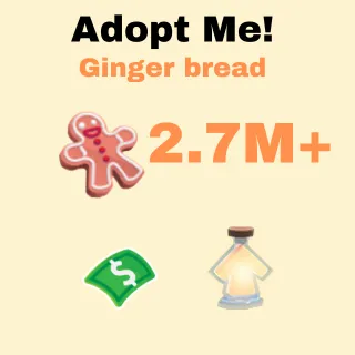 2.7M+ Ginger bread,  Bucks,    Portions  and pets in one account