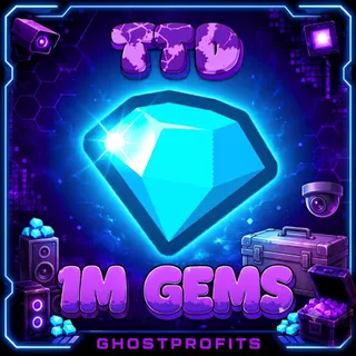 TTD 1M GEMS