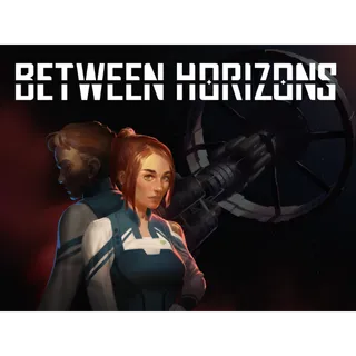 Between Horizons - Steam Key (US)