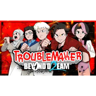 Troublemaker 2: Beyond Dream - Steam Key (US)