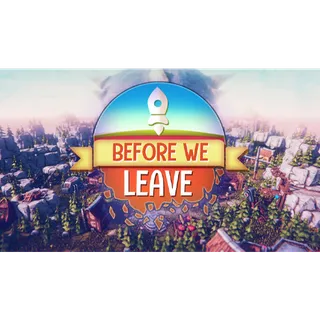 Before We Leave - Steam Key (US)